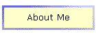 About Me